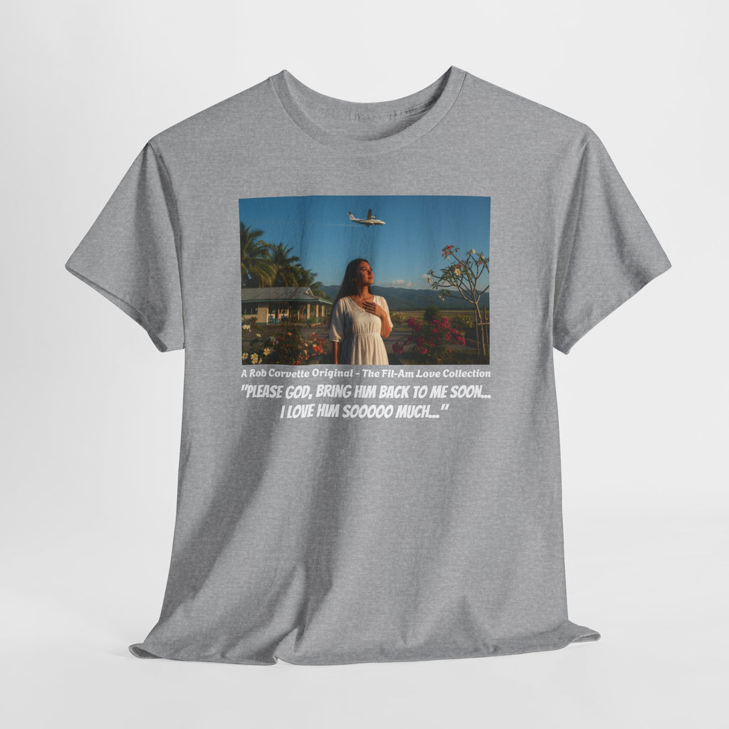 Filipina Waiting At Airport Shirt - Please God Bring Him Back - Fil-Am Love Collection - Filipina Gift - Long Distance Love Shirt
