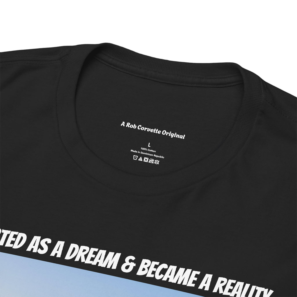 It Started As A Dream And Became A Reality Shirt - Fresh Air Self Sufficiency Happiness Tee - Happy Farm Collection - Homestead Family Gift