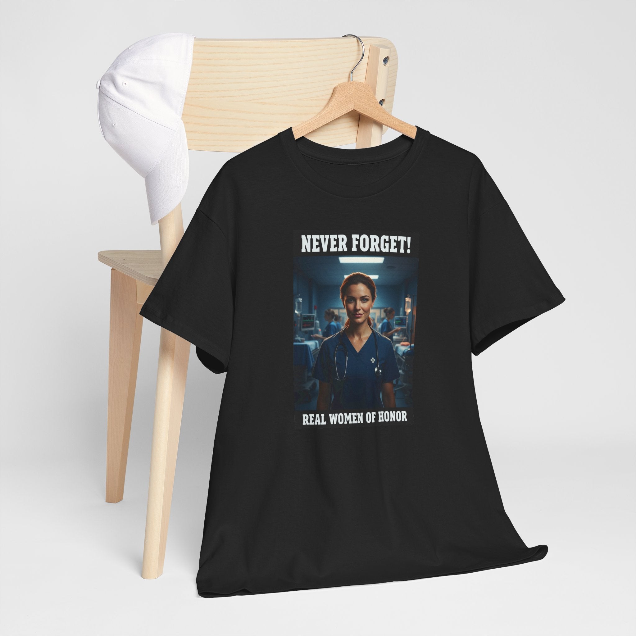 Never Forget Nurse T-Shirt | Real Women Of Honor | Female Nurse Tribute Tee | Nurse Gift | Healthcare Hero Shirt