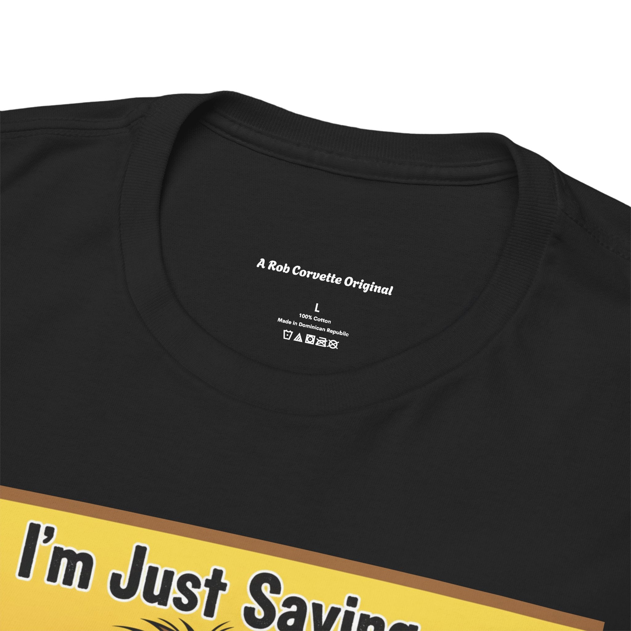 Love Me For Me Funny Sarcastic Shirt | I'm Just Saying Humor Tee | Funny Dating Gift | Ugly Christmas Sweater Alternative Tee
