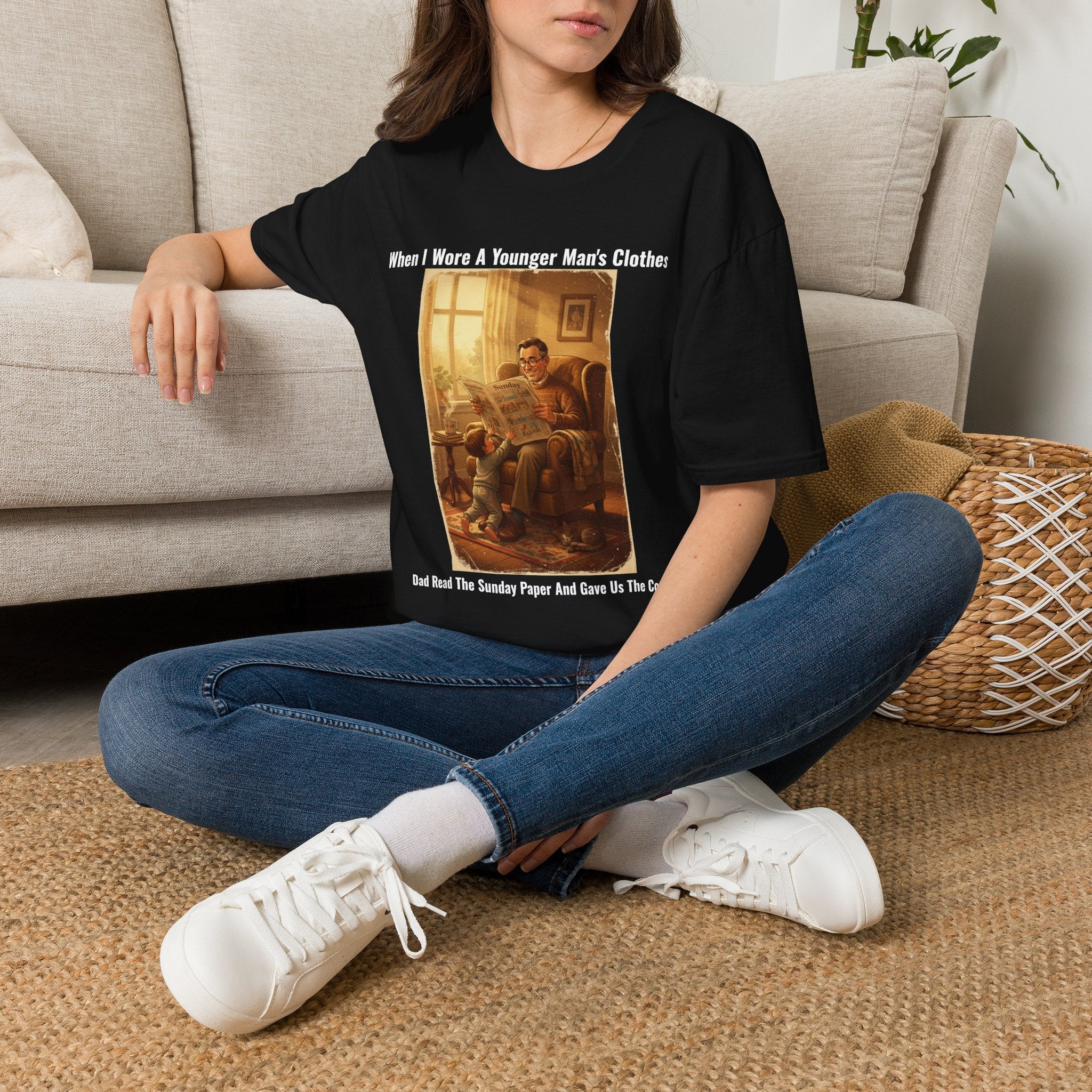 When I Wore A Younger Man's Clothes - Dad Read The Sunday Paper And Gave Us The Comics - Vintage Nostalgia Tee - Gift for Him - Father's Day