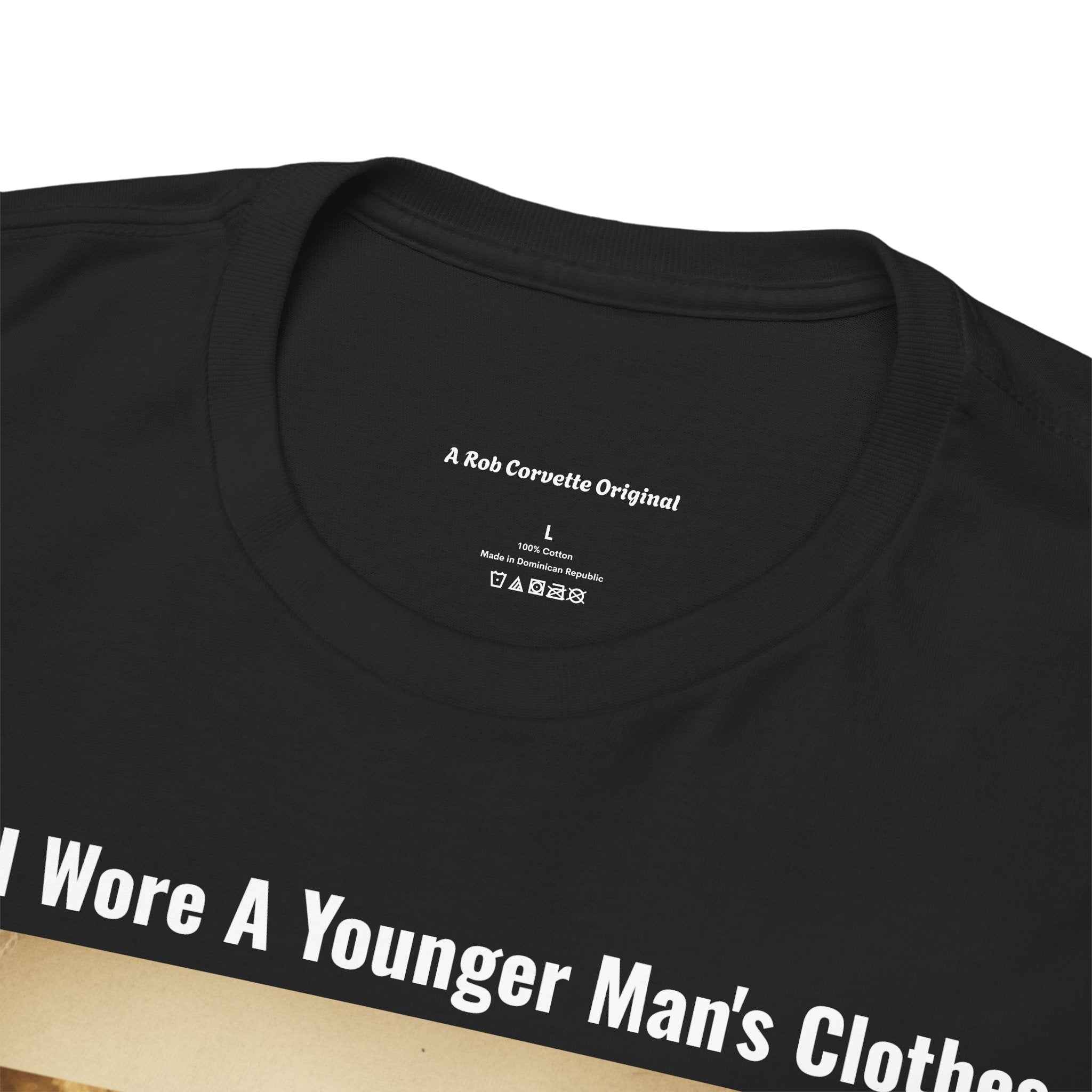 When I Wore A Younger Man's Clothes - Dad Taught Us To Do For Ourselves - Vintage Nostalgia Tee - Gift for Dad - Father's Day