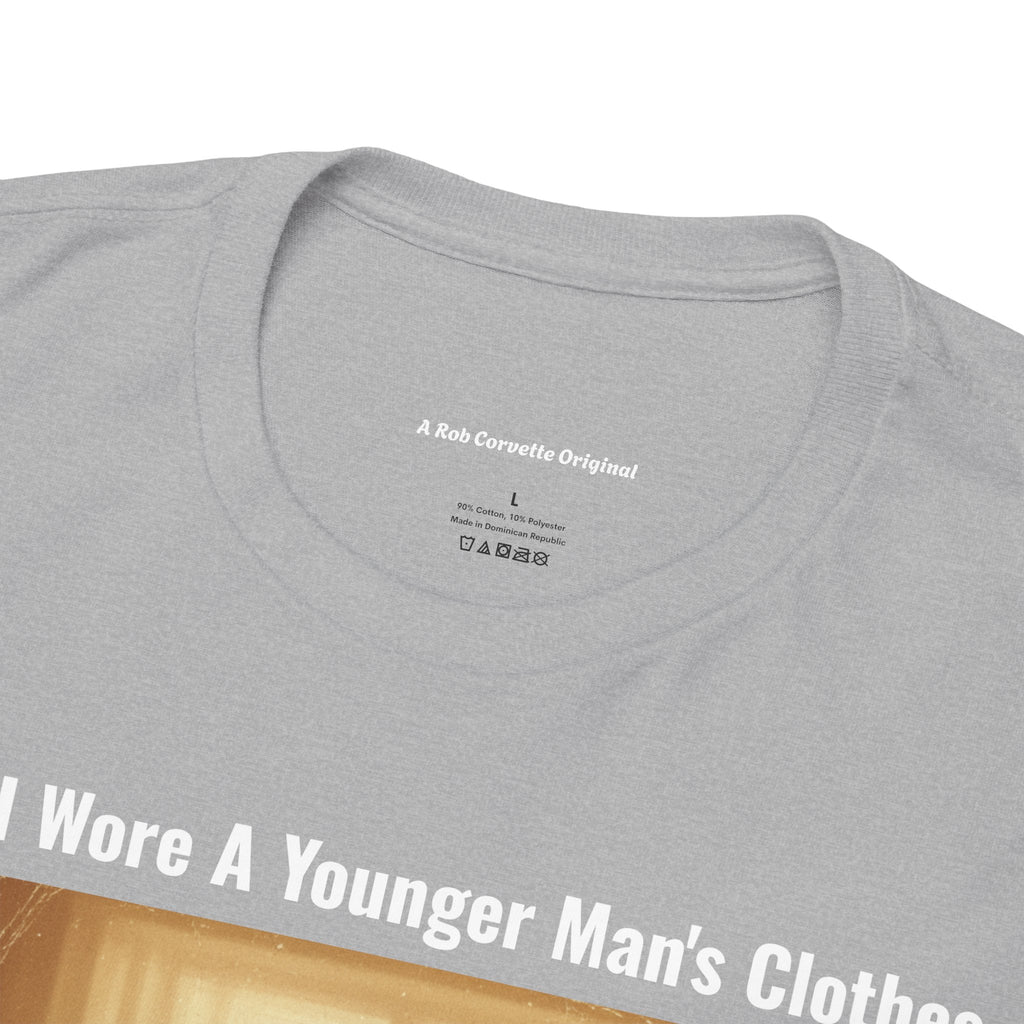 When I Wore A Younger Man's Clothes - We Hugged Grandma - Vintage Nostalgia Tee - Gift for Dad - Father's Day