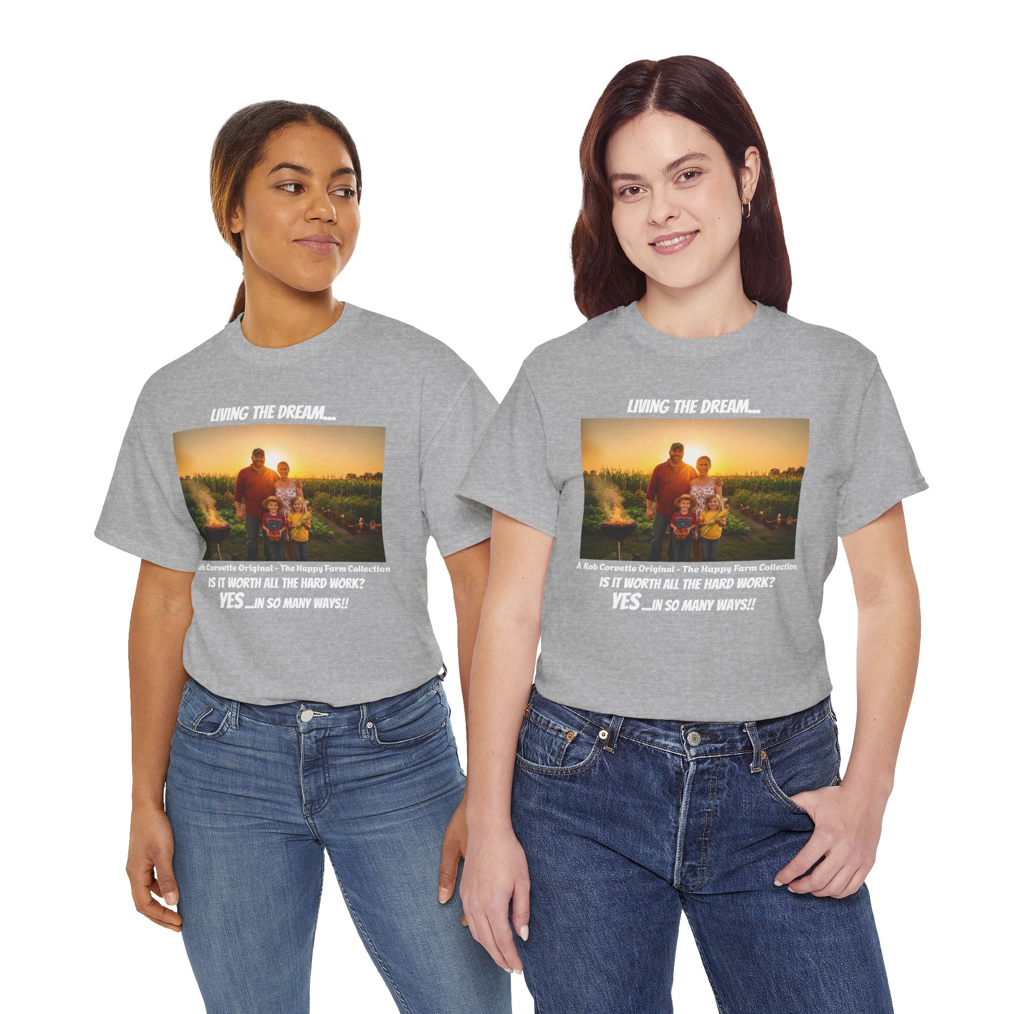 Living The Dream Shirt - Is It Worth All The Hard Work YES In So Many Ways - Happy Farm Collection Tee - Homestead Family Gift