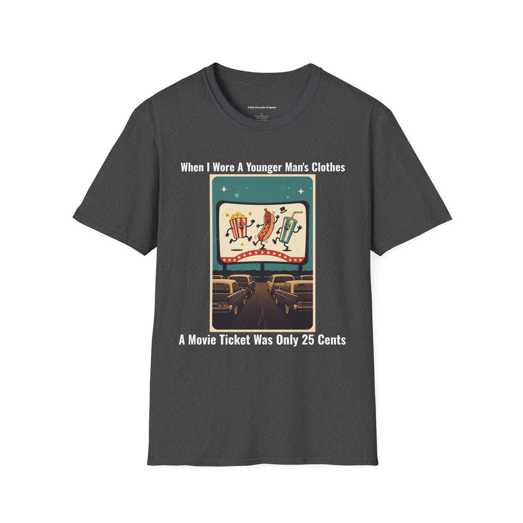 When I Wore A Younger Man's Clothes - A Movie Ticket Was Only 25 CentsI