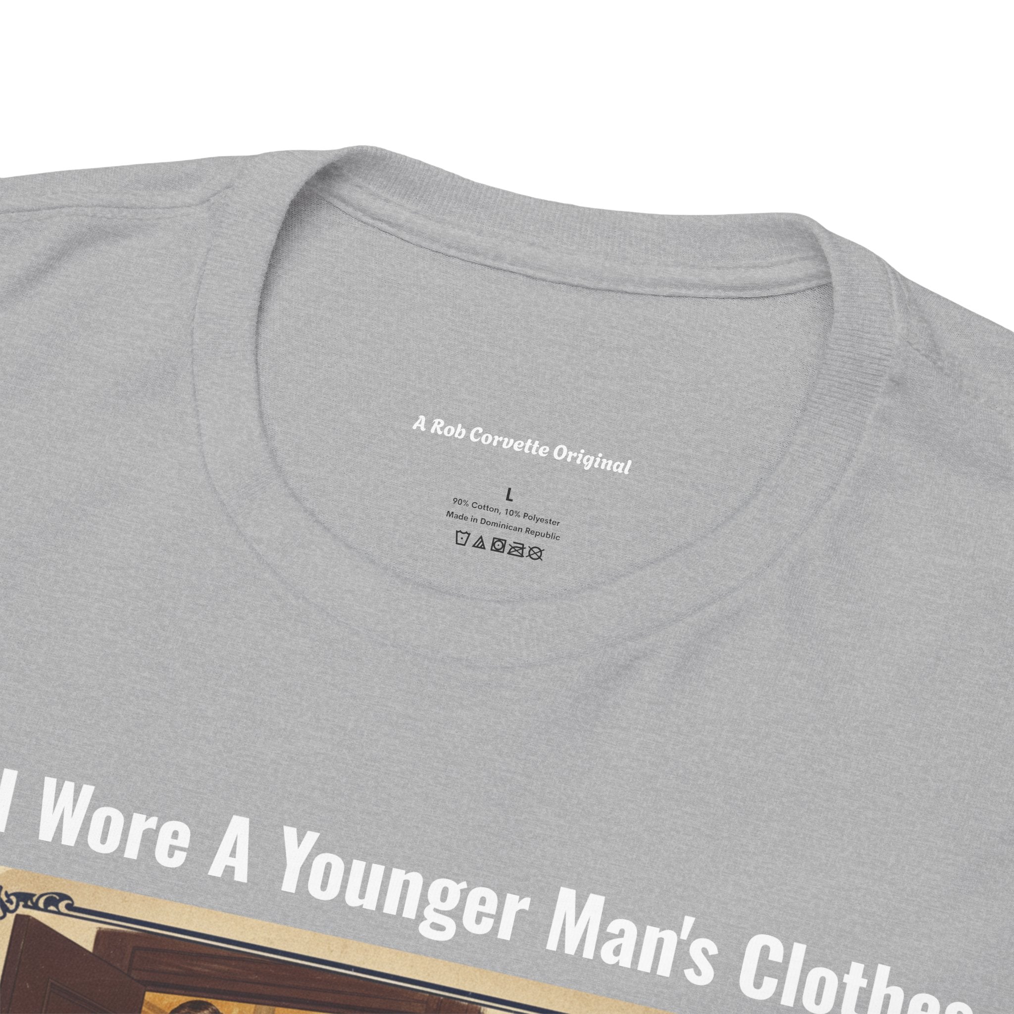 When I Wore A Younger Man's Clothes - We Held Doors And Pulled Chairs For A Lady - Vintage Nostalgia Tee - Gift for Dad - Father's Day