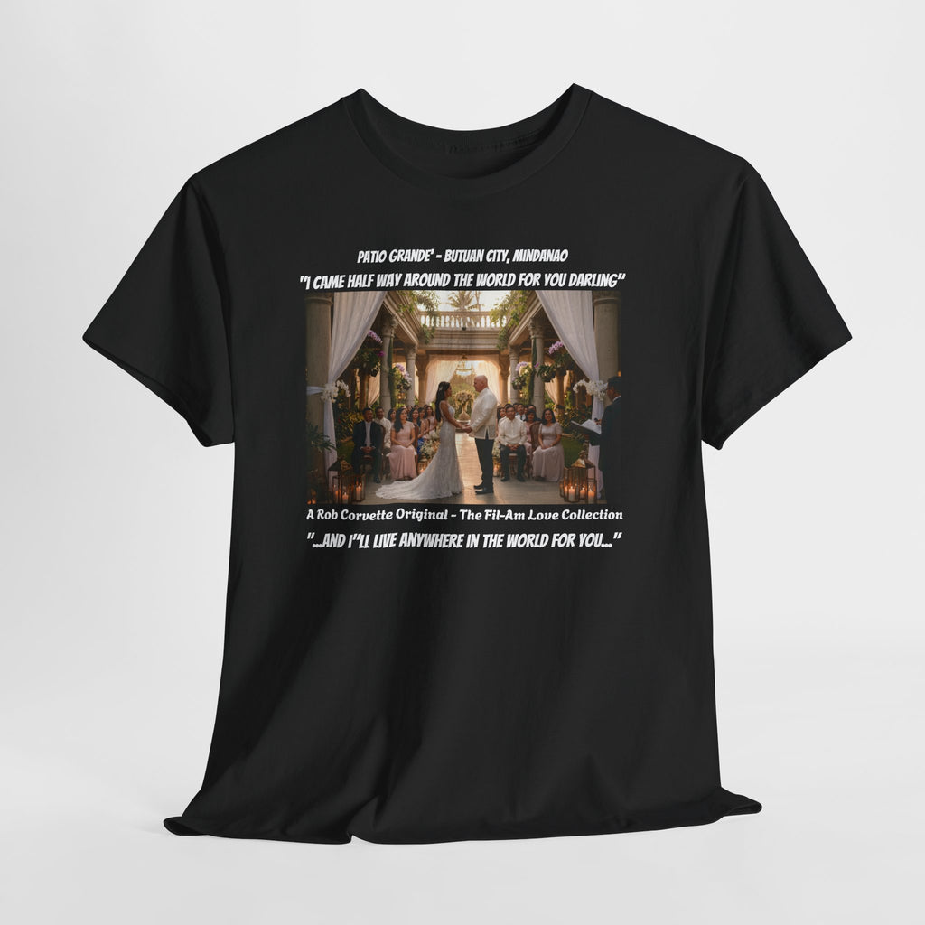 Fil-Am Wedding Shirt, I Came Half Way Around The World For You, Filipino American Love, Philippines Wedding Gift, Romantic Couples Tee