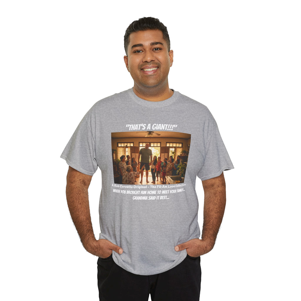 That's A Giant!!! | Fil-Am Couple Meet The Family T-Shirt | Filipino American Humor | Funny Filipina Gift | Philippines | Grandma Approved