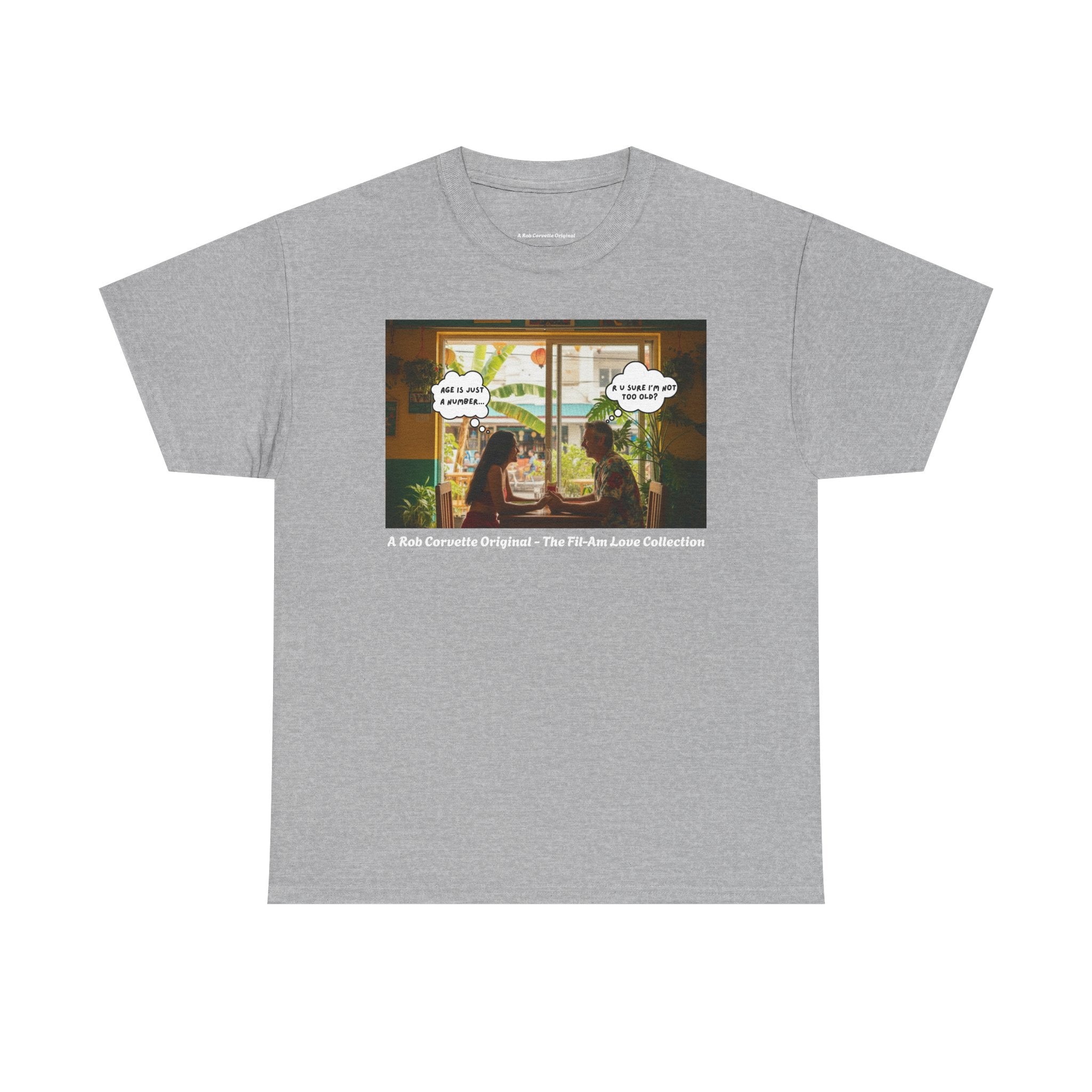 R U Sure I'm Not Too Old? Age Is Just A Number... | Fil-Am Couple Restaurant T-Shirt | Filipino American Love | Romantic Gift Shirt