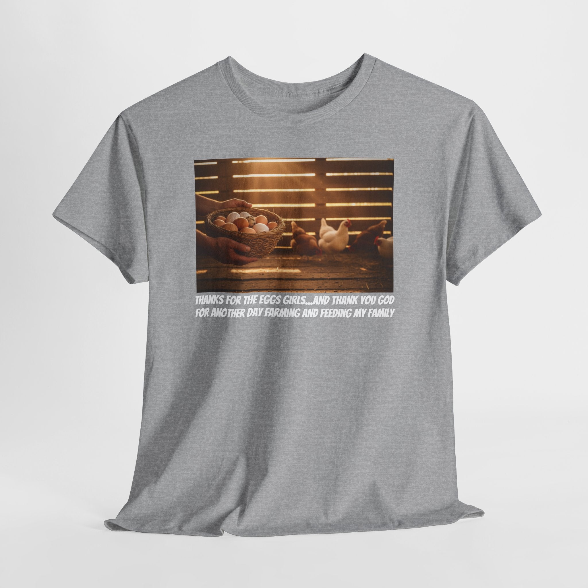 Thanks For The Eggs Girls | Funny Grateful Farmer T-Shirt | Backyard Farmer Gift | Homestead Humor | Country Life Shirt | Gift For Him